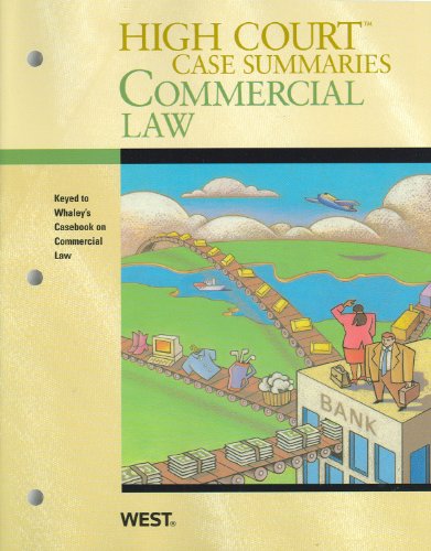 Imagen de archivo de High Court Case Summaries on Commercial Law, Keyed to Whaley a la venta por Phatpocket Limited