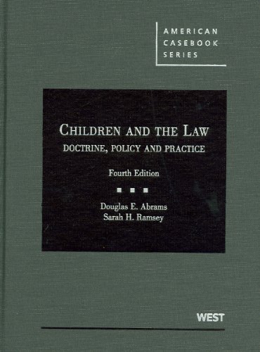 Beispielbild fr Children and the Law: Doctrine, Policy and Practice (American Casebook Series) zum Verkauf von SecondSale