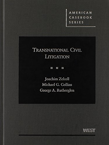 Transnational Civil Litigation (American Casebook Series) (9780314908131) by Joachim Zekoll; Michael Collins; George Rutherglen