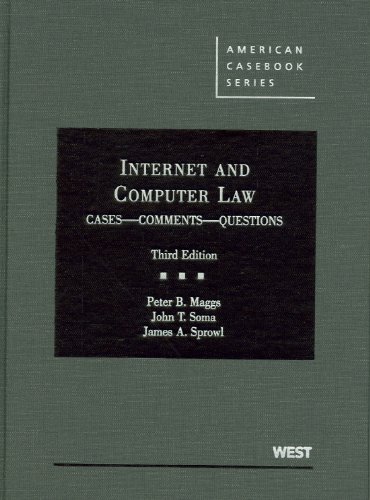 Stock image for Internet and Computer Law: Cases, Comments, Questions for sale by ThriftBooks-Dallas