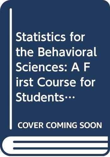 Imagen de archivo de Statistics for the Behavioral Sciences: A First Course for Students of Psychology and Education a la venta por SecondSale