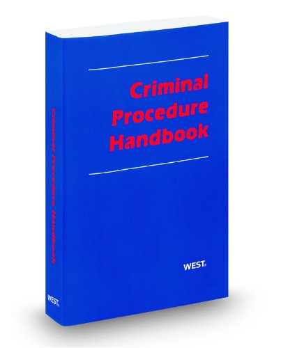 Criminal Procedure Handbook, 2009 ed. (9780314910424) by West
