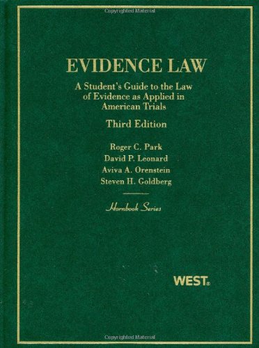 Stock image for Evidence Law, A Student*s Guide to the Law of Evidence as Applied in American Trials (Hornbooks) for sale by dsmbooks