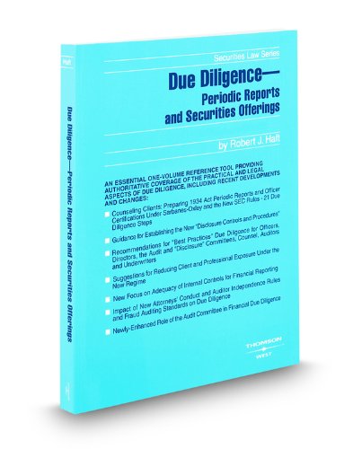 Due DiligencePeriodic Reports and Securities Offerings, 2008-2009 ed. (Securities Law Handbook Series) (9780314911919) by Robert Haft