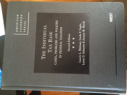 Beispielbild fr The Individual Tax Base, Cases, Problems and Policies In Federal Taxation, 2d (American Casebook Series) zum Verkauf von BooksRun