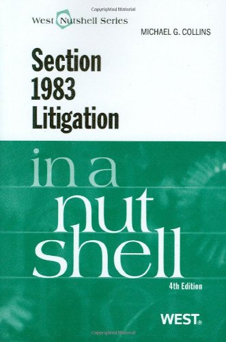 Section 1983 Litigation in a Nutshell (Nutshells) (9780314920201) by Collins, Michael