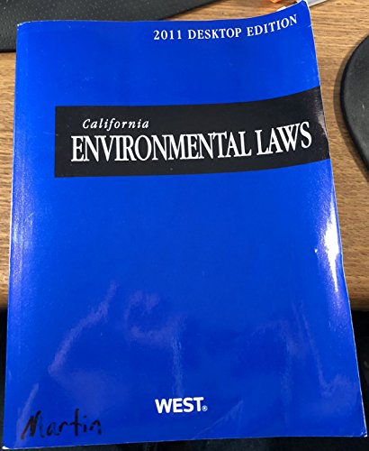 California Environmental Laws, 2011 Ed. (California Desktop Codes) (9780314921796) by West