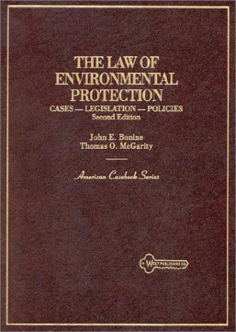 9780314921987: The Law of Environmental Protection: Cases, Legislation, Policies: Cases, Legislation, Policies (American Casebook Series)