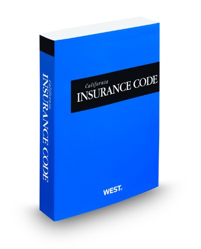 California Insurance Code, 2012 ed. (California Desktop Codes) (9780314922021) by Thomson West