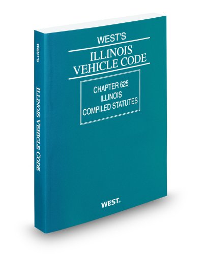 West's Illinois Vehicle Code, 2011 ed. (9780314922205) by Thomson West