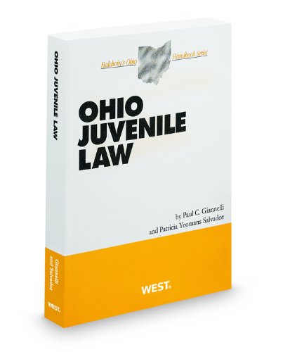 Ohio Juvenile Law, 2011 ed. (Baldwin's Ohio Handbook Series) (9780314923745) by Patricia Yeomans Salvador; Paul Giannelli