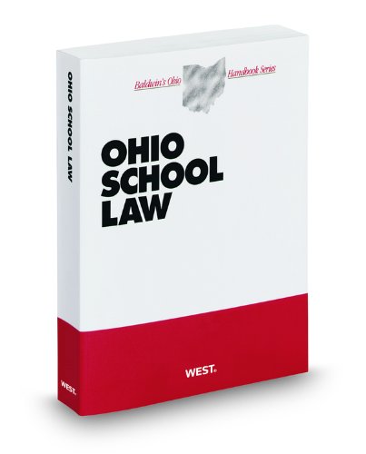 Ohio School Law, 2011-2012 ed. (Baldwin's Ohio Handbook Series) (9780314924018) by Daniel Jaffe; Michael Sharb; Richard Manoloff; Susan Hastings; Timothy Sheeran