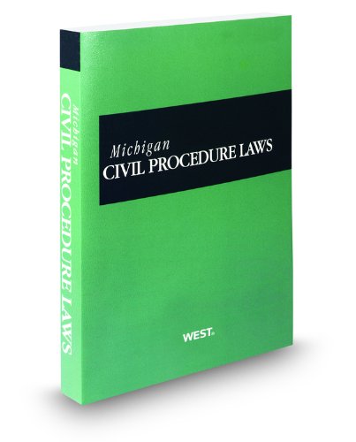 West's Michigan Civil Procedure Laws, 2011 ed. (9780314925190) by Thomson West