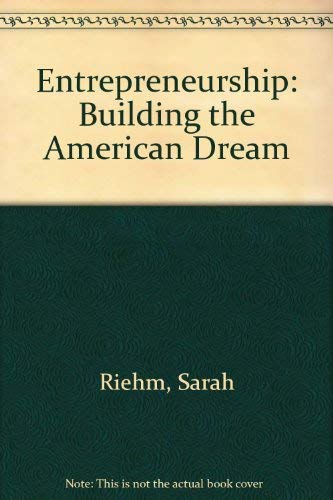 Stock image for Entrepreneurship: Building the American Dream for sale by Anderson Book