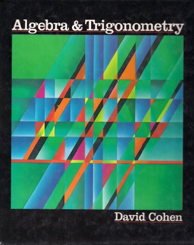 College Algebra and Trigonometry (9780314931658) by Cohen, David