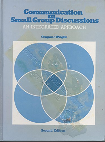 Beispielbild fr Communication in Small Group Discussions : An Integrated Approach zum Verkauf von Better World Books