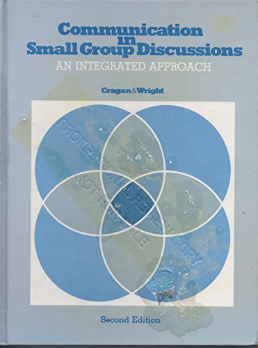 Imagen de archivo de Communication in Small Group Discussions : An Integrated Approach a la venta por Better World Books Ltd