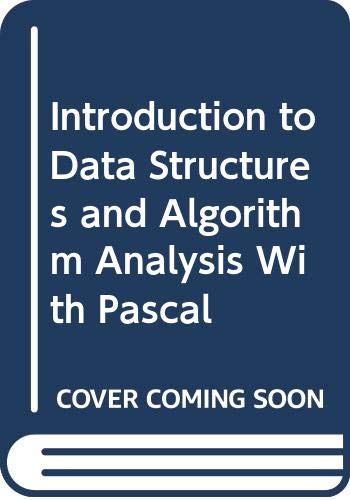 Imagen de archivo de Introduction to Data Structures and Algorithm Analysis With Pascal a la venta por Anybook.com