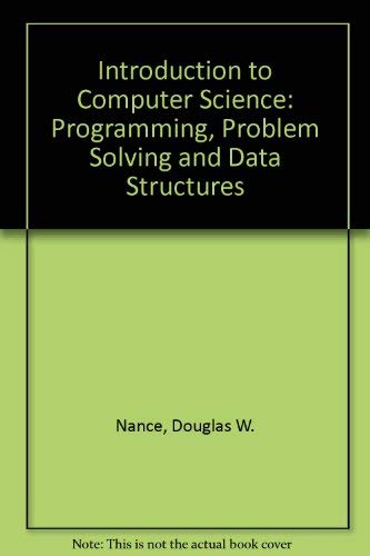 9780314933065: Introduction to Computer Science: Programming, Problem Solving and Data Structures