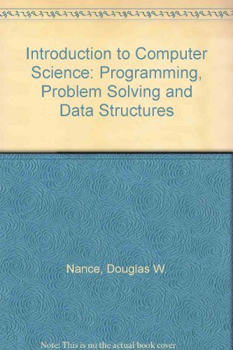 9780314933072: Introduction to Computer Science: Programming, Problem Solving, and Data Structures