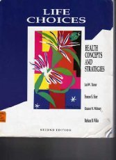 Beispielbild fr Life Choices : Health Concepts and Strategies zum Verkauf von Better World Books