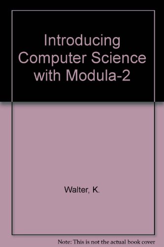 Imagen de archivo de Introducing Computer Science with Modula-2 a la venta por Reuseabook