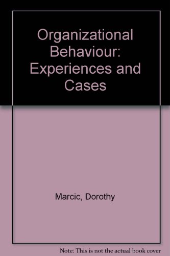 Organizational behavior: Experiences and cases (9780314934420) by Marcic, Dorothy