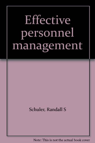 Effective personnel management (9780314935090) by Schuler, Randall S