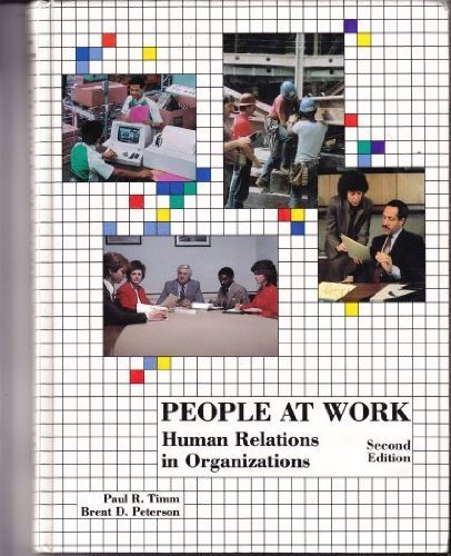 People at work: Human relations in organizations (9780314935229) by Timm, Paul R