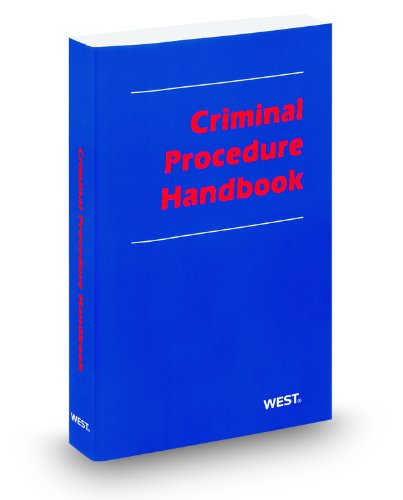 Criminal Procedure Handbook, 2011 ed. (9780314936172) by Publisher's Editorial Staff