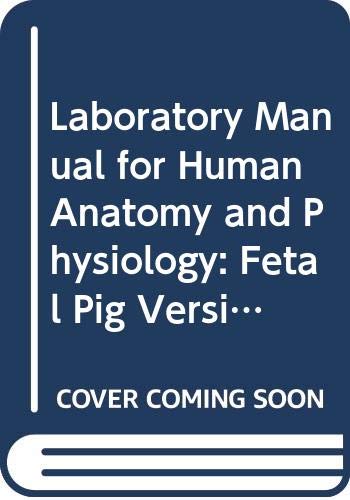 Stock image for Fetal Pig Dissection Laboratory Manual for sale by Better World Books