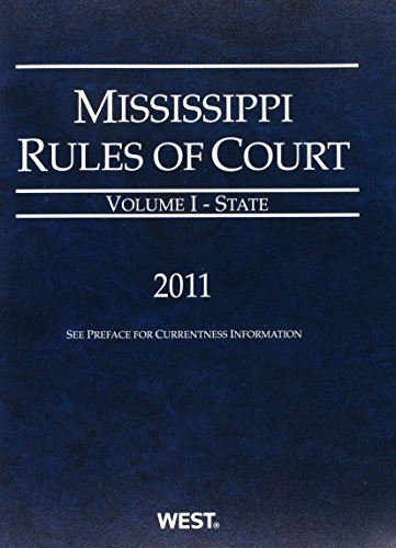 Imagen de archivo de Mississippi Rules of Court, 2011, Volume 1 - State a la venta por ThriftBooks-Dallas