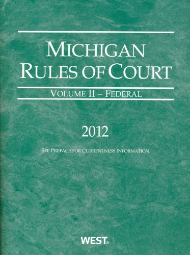 Stock image for Michigan Rules of Court: Vol. 2 - Federal for sale by Better World Books