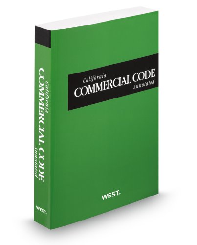 California Commercial Code Annotated, 2013 ed. (California Desktop Codes) (9780314948793) by Thomson West