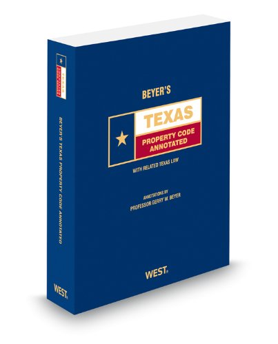 Stock image for Beyer's Texas Property Code Annotated, 2012 ed. (Texas Annotated Code Series) for sale by HPB-Red