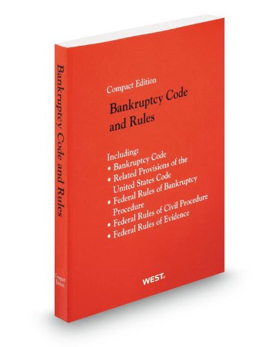 Bankruptcy Code and Rules, 2013 Compact ed. (9780314949721) by Thomson West