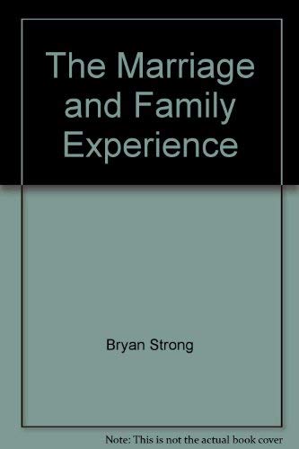 9780314954558: The marriage and family experience