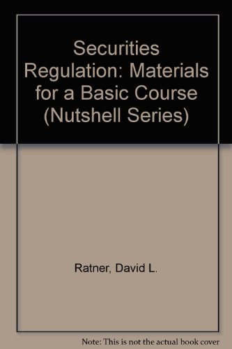 Beispielbild fr Securities regulation: Materials for a basic course (American casebook series) zum Verkauf von HPB-Red