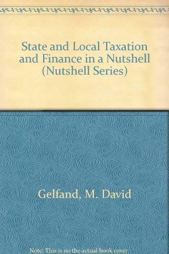 Imagen de archivo de State and Local Taxation and Finance in a Nutshell (West Nutshell Series) a la venta por Wonder Book