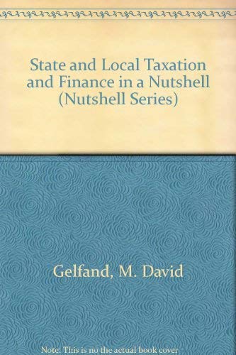 Stock image for State and Local Taxation and Finance in a Nutshell (West Nutshell Series) for sale by Wonder Book