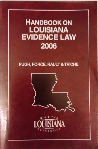 9780314962164: Handbook on Louisiana Evidence Law, 2006 Edition
