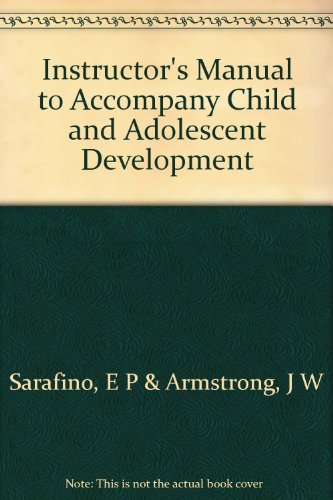 Instructor's Manual to Accompany Child and Adolescent Development
