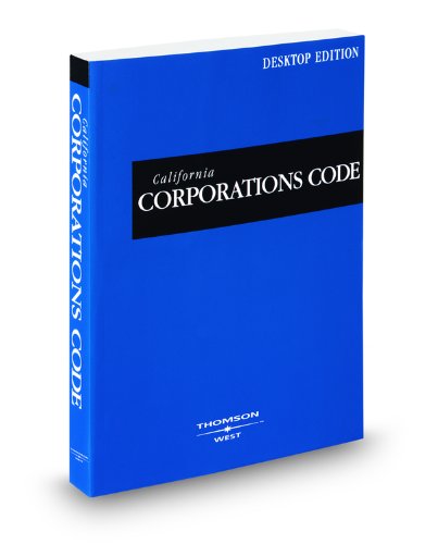 California Corporations Code, 2009 ed. (California Desktop Codes) (9780314982483) by West