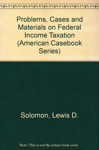 Beispielbild fr Problems, Cases and Materials on Federal Income Taxation (American Casebook Series) zum Verkauf von Red's Corner LLC