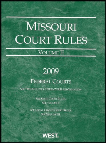 Beispielbild fr Missouri Court Rules (Volume II) 2009 Federal Courts zum Verkauf von Buyback Express