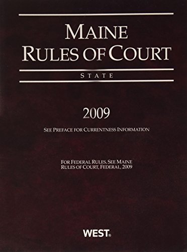 9780314989307: Maine Rules of Court (State) 2009