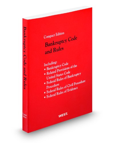 Bankruptcy Code and Rules, 2010 Compact ed. (9780314991058) by West