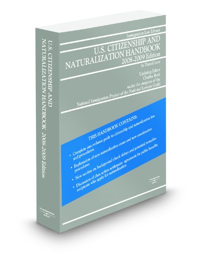 U.S. Citizenship and Naturalization Handbook, 2008-2009 ed. (9780314992666) by Charles Roth; Daniel Levy