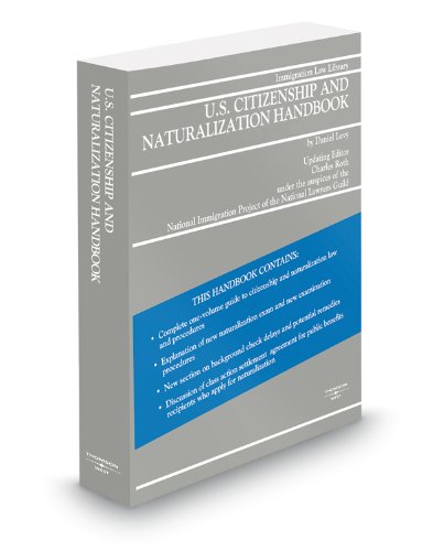 U.S. Citizenship and Naturalization Handbook, 2009-2010 ed. (9780314992673) by Charles Roth; Daniel Levy