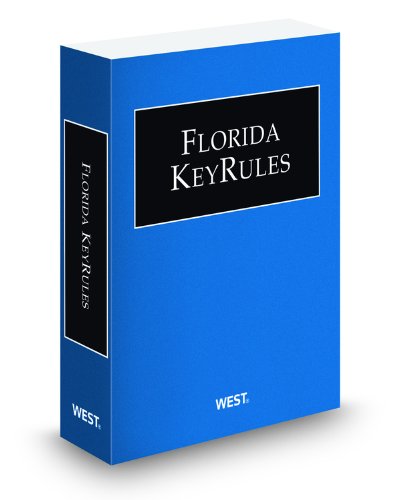 Florida KeyRules, 2009 ed. (9780314993021) by West